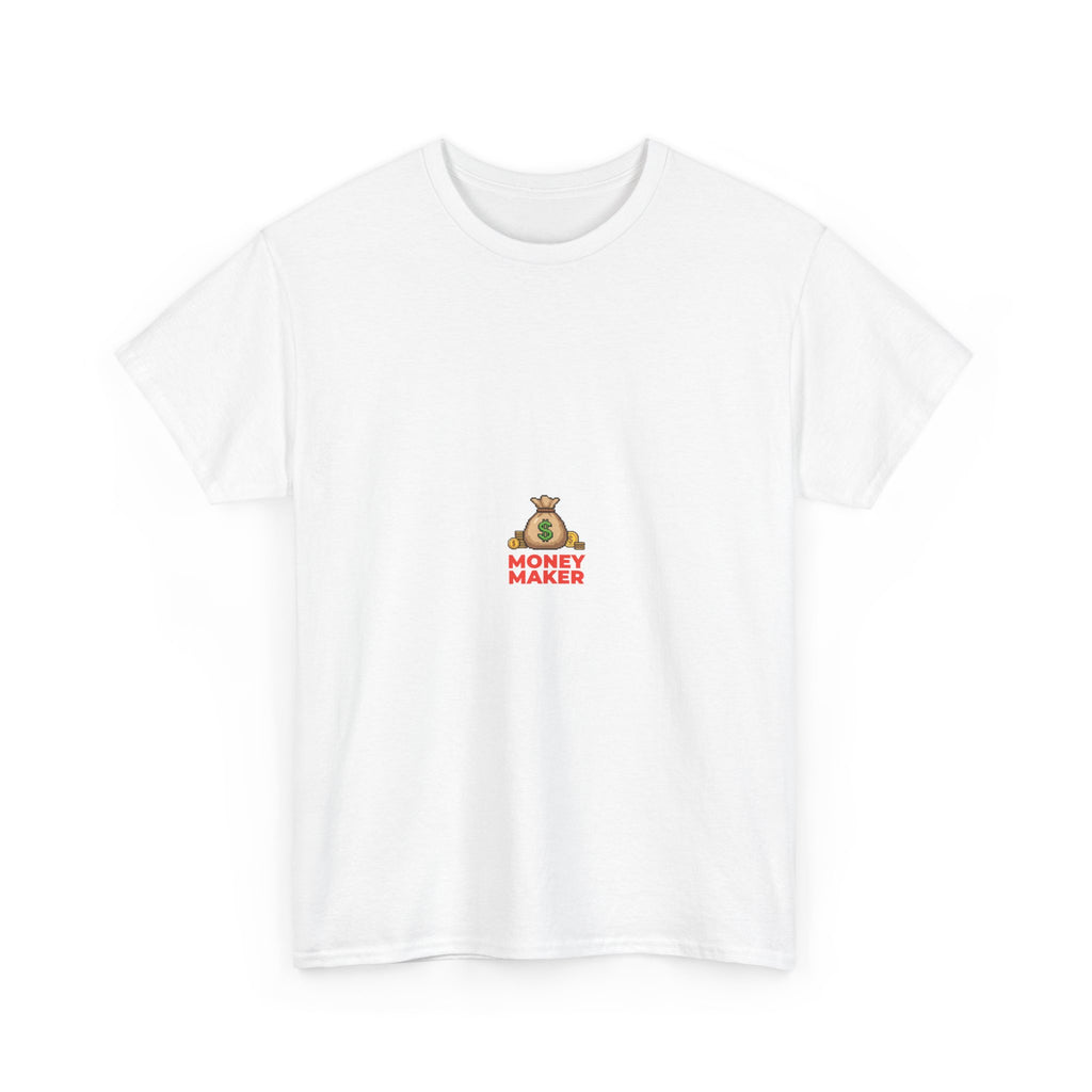 Money Maker T-Shirt — Small Chest Graphic Tee
