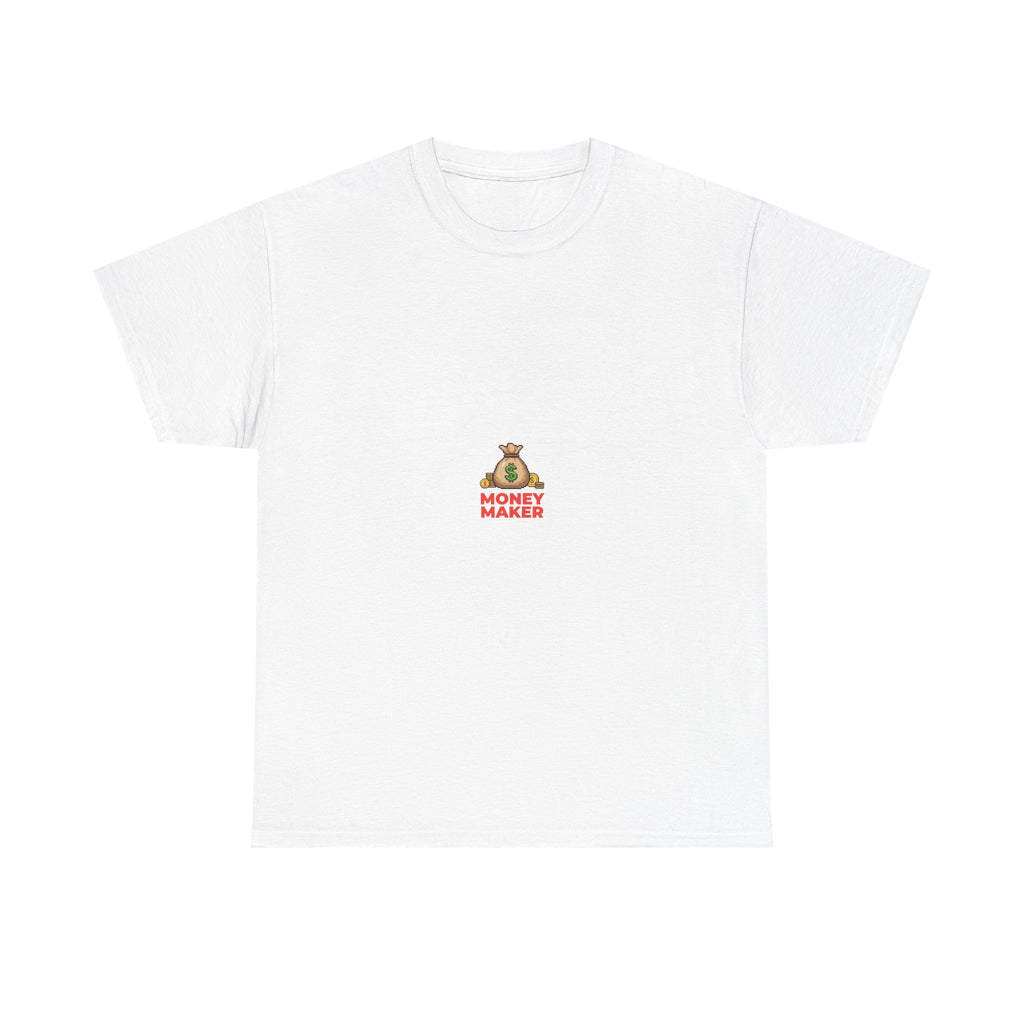 Money Maker T-Shirt — Small Chest Graphic Tee