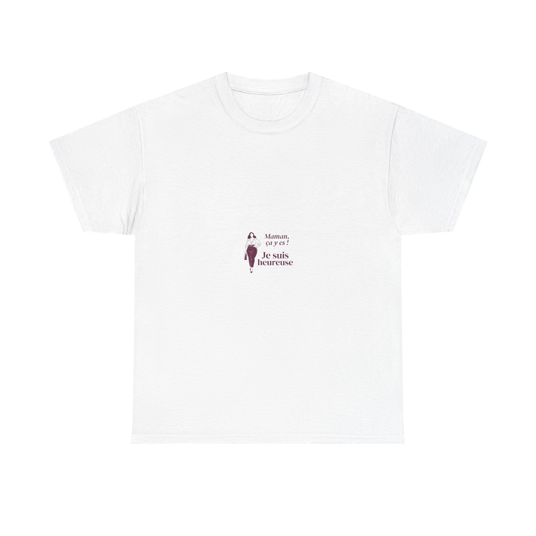 T-Shirt — 'Maman, ça y est je suis heureuse' Minimal French Mom Graphic Tee